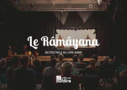 Le Râmâyana, u spectacle au livre audio, sur youtube